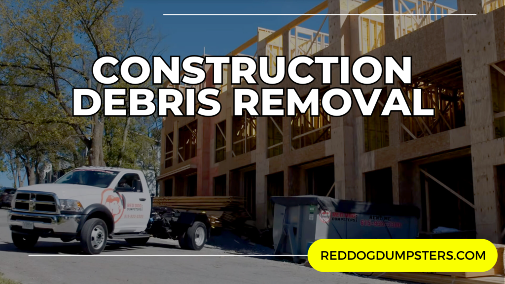 construction debris removal