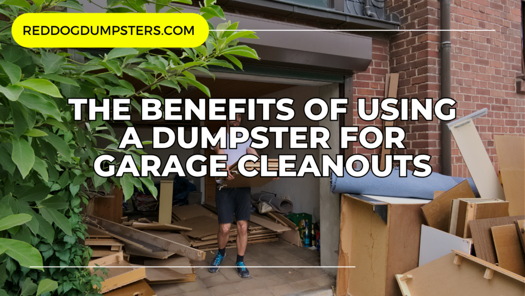 Man cleaning out cluttered garage with a Red Dog Dumpster in driveway during Nashville garage cleanout.