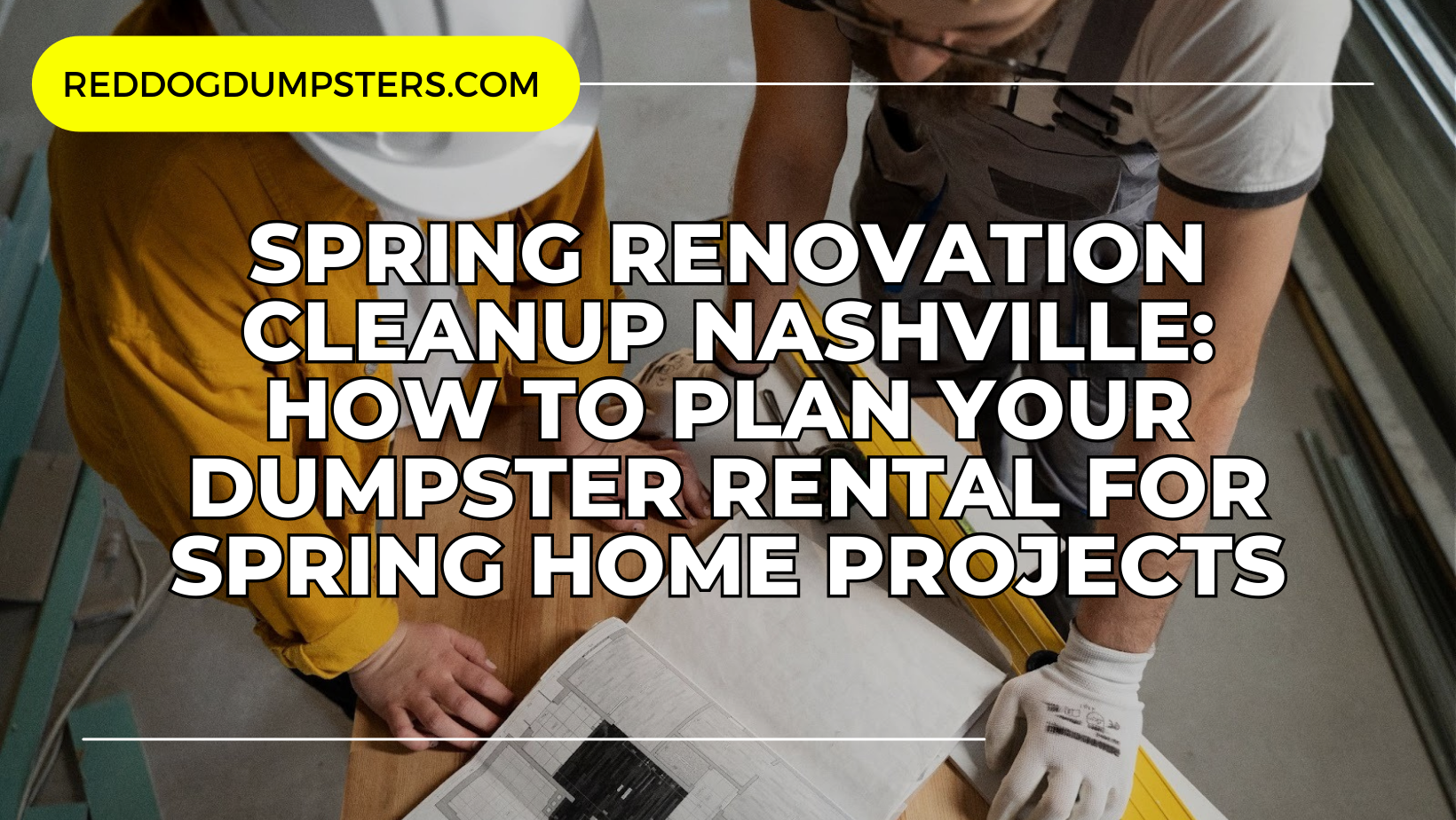 spring home projects dumpster rental